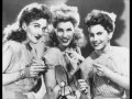 In The Mood - Andrews Sisters