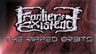 Frontier of Existence -  The Ripped Orbits (with subtitles)