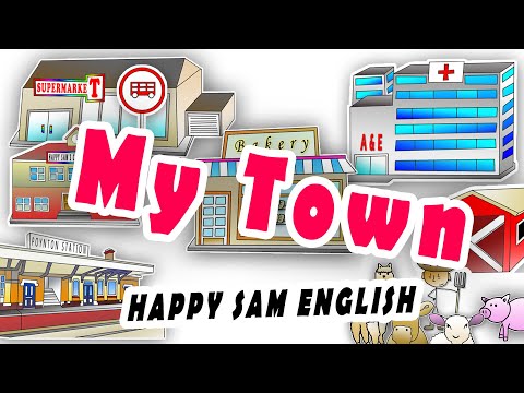 My Town - A song about different places in the community