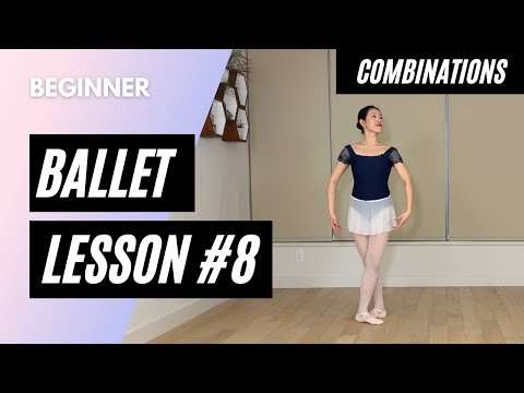 Beginner Ballet Class 8 || Combinations Only