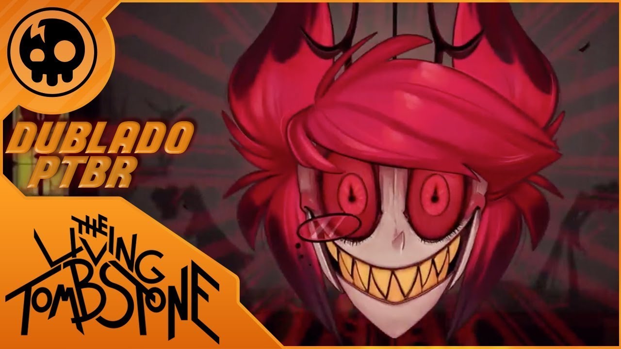 Alastor's Game DUBLADO PTBR - The Living Tombstone // (Música de Hazbin Hotel) | (Fansing/Cover)