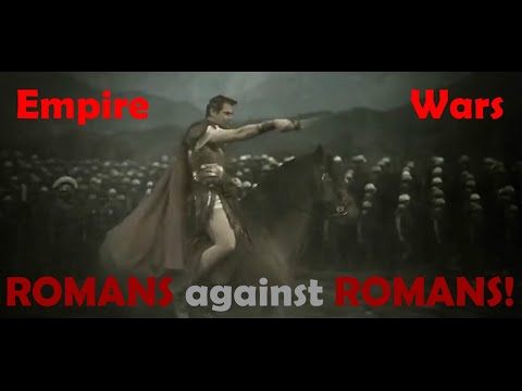 Roman Legions against Roman Legions - Empire Wars!