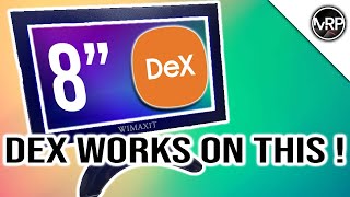 DeX works on that !? | Wimaxit 8" M818 Display.