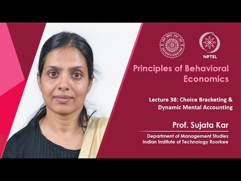 Principles of Behavioral Economics by Prof Sujata Kar