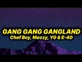 Chef Boy Mozzy YG E 40 Gang Gang Gangland Lyrics