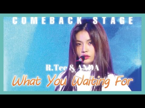 [HOT] R.Tee , Anda  -  What You Waiting For , R.Tee, Anda - 뭘 기다리고 있어 Show Music core 20190316