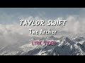 Taylor Swift - The Archer (Lyric Video)