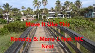[HD] Move it like this - Remady & Manu-L feat. MC Neat