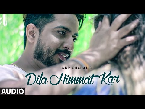 Dila Himmat Kar (Full Audio) — watch video