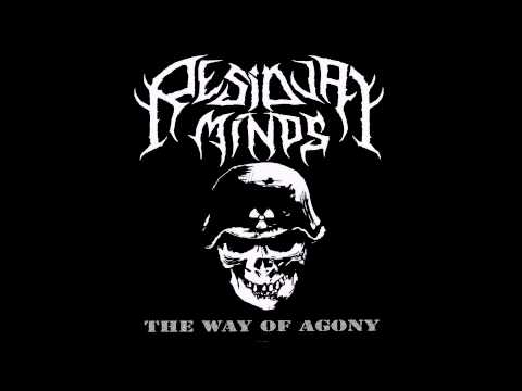 Residual Minds - The Way Of Agony
