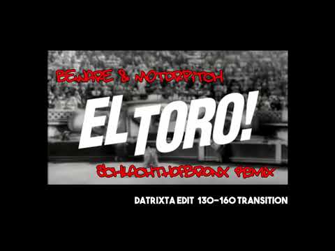 Beware+Motorpitch - El Toro (Schlachthofbronx rmx :: daTrixta transition edit)