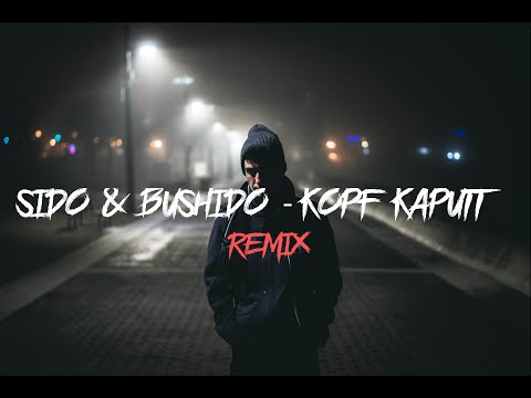 SIDO feat. BUSHIDO - KOPF KAPUTT  [Remix by AvenueMusic] [prod. by Feelo]