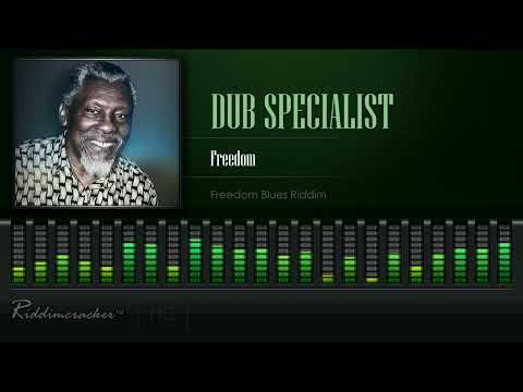 Dub Specialist - Freedom (Freedom Blues Riddim) [HD]