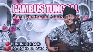 Download lagu GAMBUS TUNGGAL || BURUNG DOANG || POTEQ NYIUR GADING || Mustamin Ahmad Alba Terbaru 2021 mp3 Download lagu GAMBUS TUNGGAL || BURUNG DOANG || POTEQ NYIUR GADING || Mustamin Ahmad Alba Terbaru 2021 mp3
