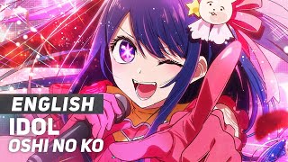 Oshi no Ko - IDOL | ENGLISH Ver | AmaLee