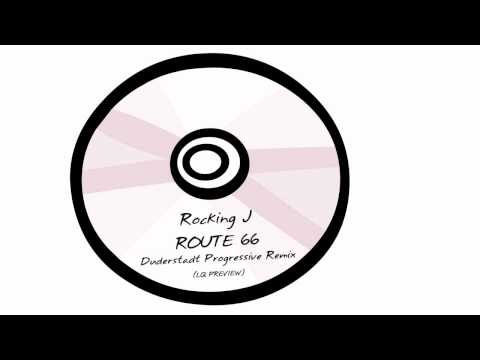 Rocking J - Route 66 (Duderstadt Progressive Remix)