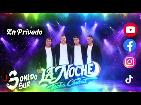 La Noche Tecka Chubut (En Privado) 🎶🎵🎙️ Sonido Sur Oficial 🎵