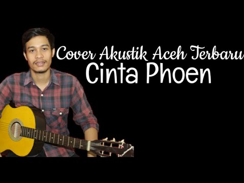 Lagu Aceh Terbaru -CINTA PHOEN - RAIS FARMIYADI | Cover