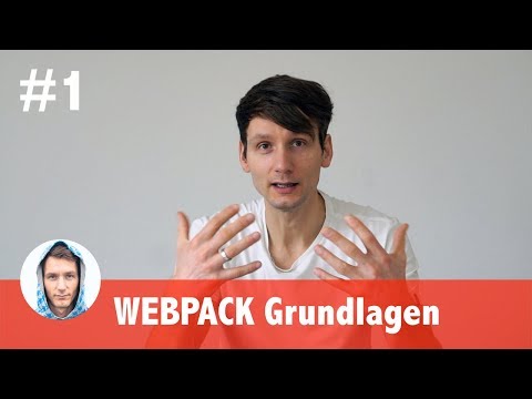 Webpack Tutorial #1 - Was ist webpack? Wie funktioniert webpack?