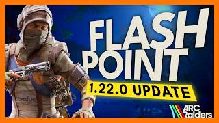 Everything NEW In ARC Raiders Flashpoint Update