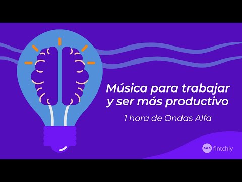 MÚSICA PARA TRABAJAR Y AUMENTAR LA PRODUCTIVIDAD 🟣 ONDAS ALFA | CONCENTRACIÓN