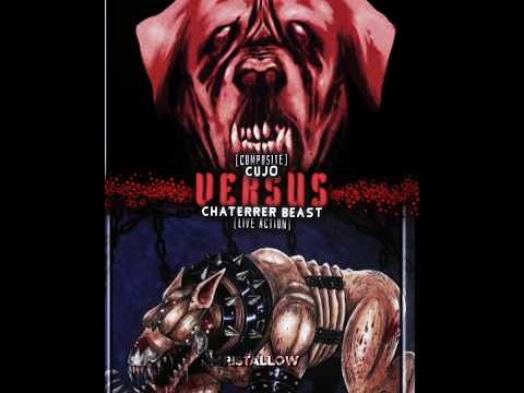 Cujo vs Chatterrer beast