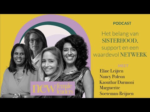 Het belang van sisterhood, support en een waardevol netwerk | House of New Female Leaders #5