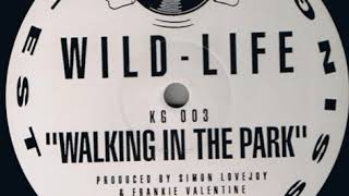 Wild - Life - Walking In The Park (Club MIX)
