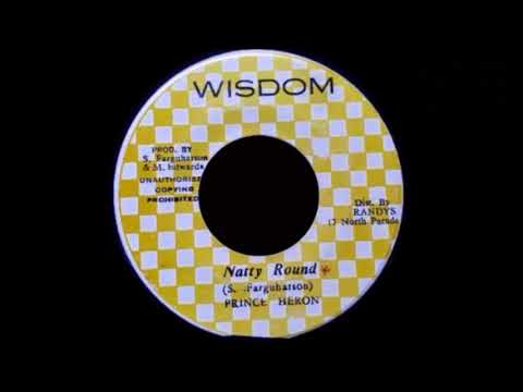 PRINCE HERON - Natty Round (1977) Wisdom