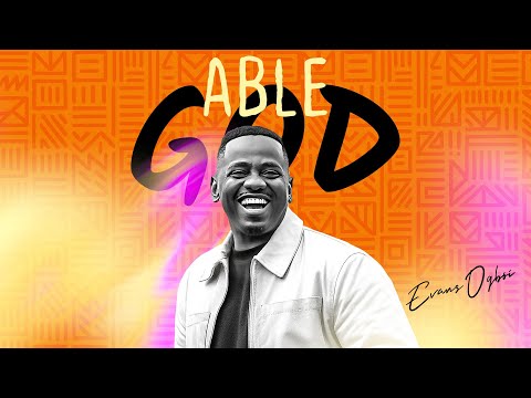 Evans Ogboi - Able God (Official video)