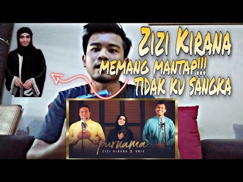 ZIZI KIRANA x UNIC - PURNAMA | Reaction