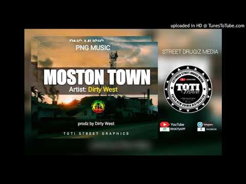 Moston Town (2021)(Png Music)Dirty West (TotiMhen)