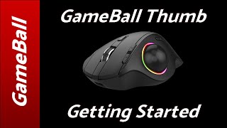 Getting Started with GameBall Thumb