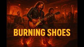 Burning Shoes - AI Blues Rock &amp; Boogie Rock
