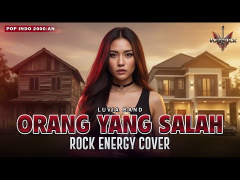 ORANG YANG SALAH – LUVIA BAND | Cover by VOLTROCK