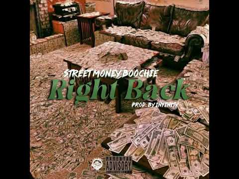Street Money Boochie - Right Back (Official Audio)