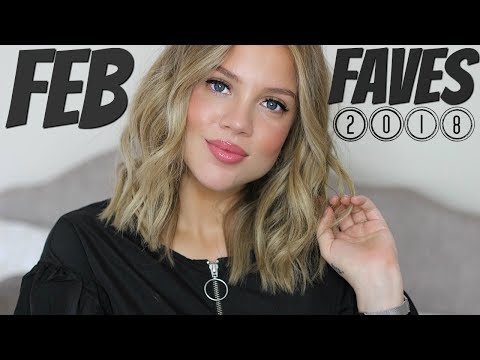 FEBRUARY FAVOURITES 2018 | Elanna Pecherle