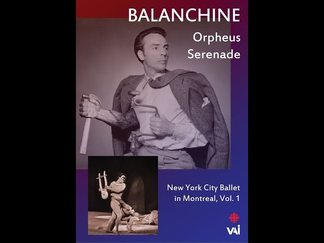 BALANCHINE: NEW YORK CITY BALLET IN MONTREAL, VOL. 1