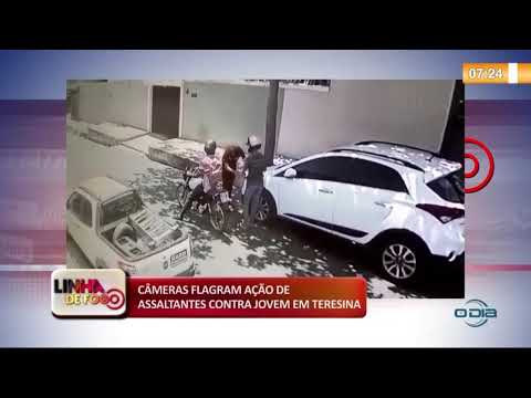 LINHA DE FOGO 13 11 2019  CaÌ‚meras flagram acão de assaltantes contra jovem em Teresina