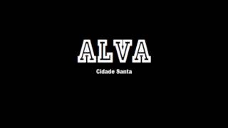 Banda Alva   Cidade Santa - Bola de Neve