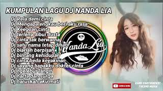 Download lagu lagu DJ NANDA LIA terbaru RELA DEMI CINTA full album (kumpulan lagu dj terbaru viral) mp3