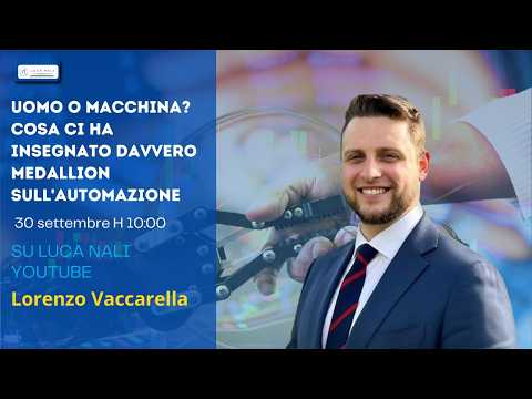 Uomo o macchina? Cosa ci ha insegnato davvero Medallion sull’automazione – Lorenzo Vaccarella