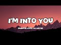 Jennifer Lopez ft. Lil Wayne - I'm Into You (Lyrics) 🍑
