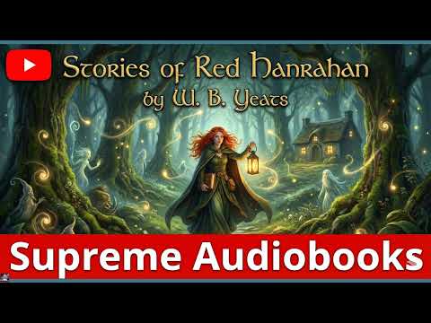 Stories of Red Hanrahan - W. B. Yeats by W. B. Yeats — free full audiobook