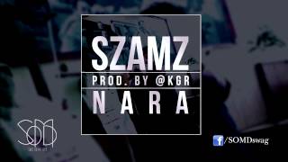 Szamz - Nara prod. by @KGR