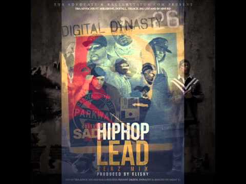 Tha Advocate ft. Miilkbone, Doitall, Treach, Big Lou, DJ Absurd- Hip Hop Lead