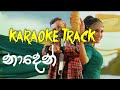 Naden(නාදෙන්) - Karaoke Track | Kanchana Anuradhi & Supun Perera