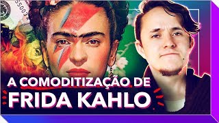 Frida Kahlo: de artista comunista a ícone pop. Como? | mimimidias