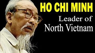 Biography of Ho Chi Minh - North Vietnamese Revolutionary Leader | Documentary
