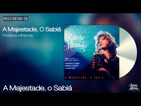 Roberta Miranda - A Majestade, O Sabiá - A Majestade, O Sabiá - [Áudio Oficial]